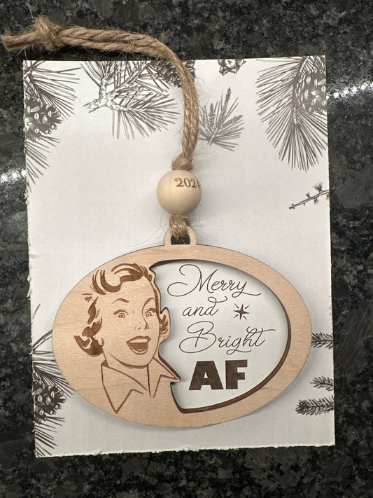 Merry and bright AF ornament