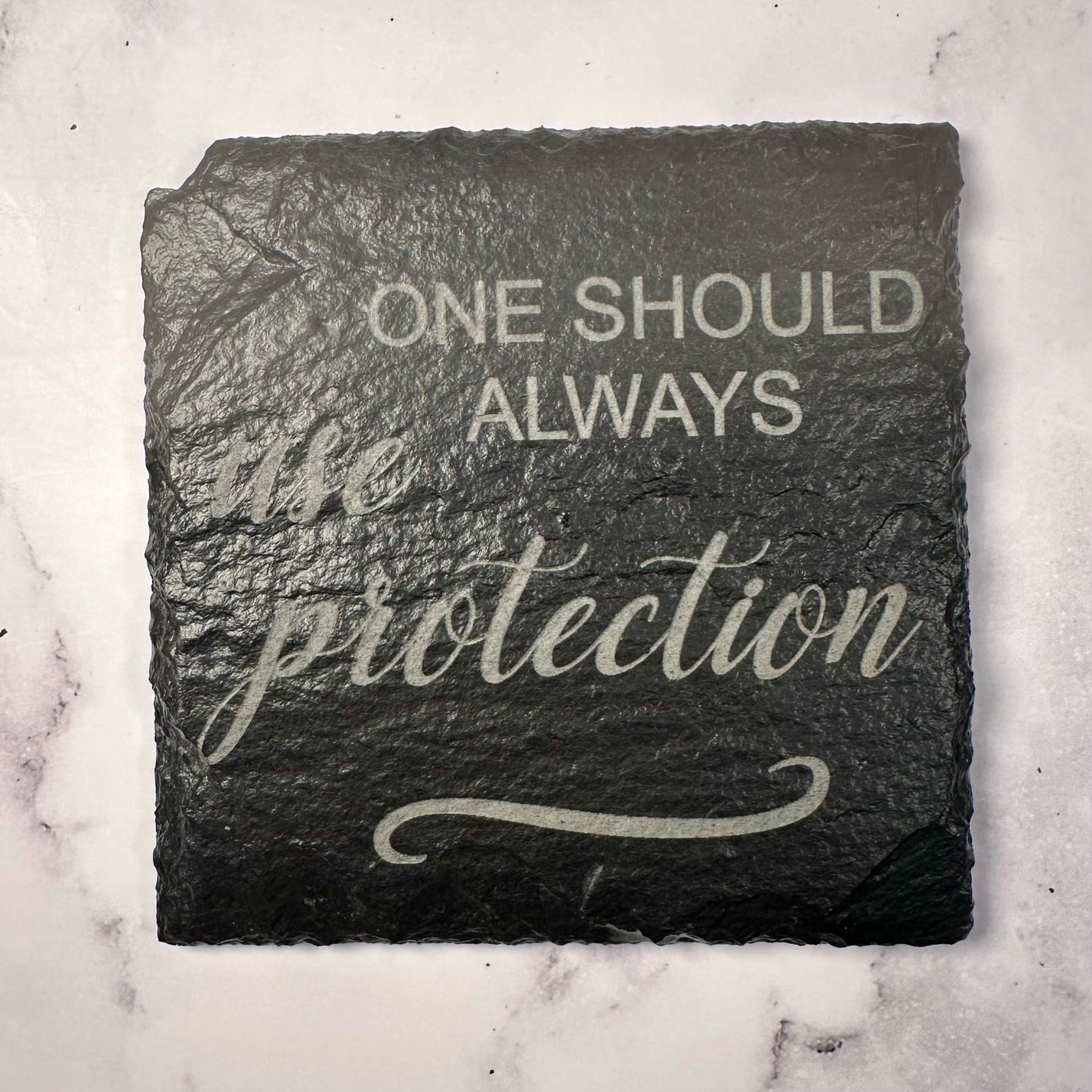 Use Protection slate coaster - Home Decor Wood Engraving