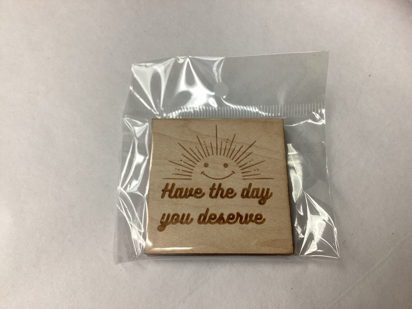 Day Deserve Magnet