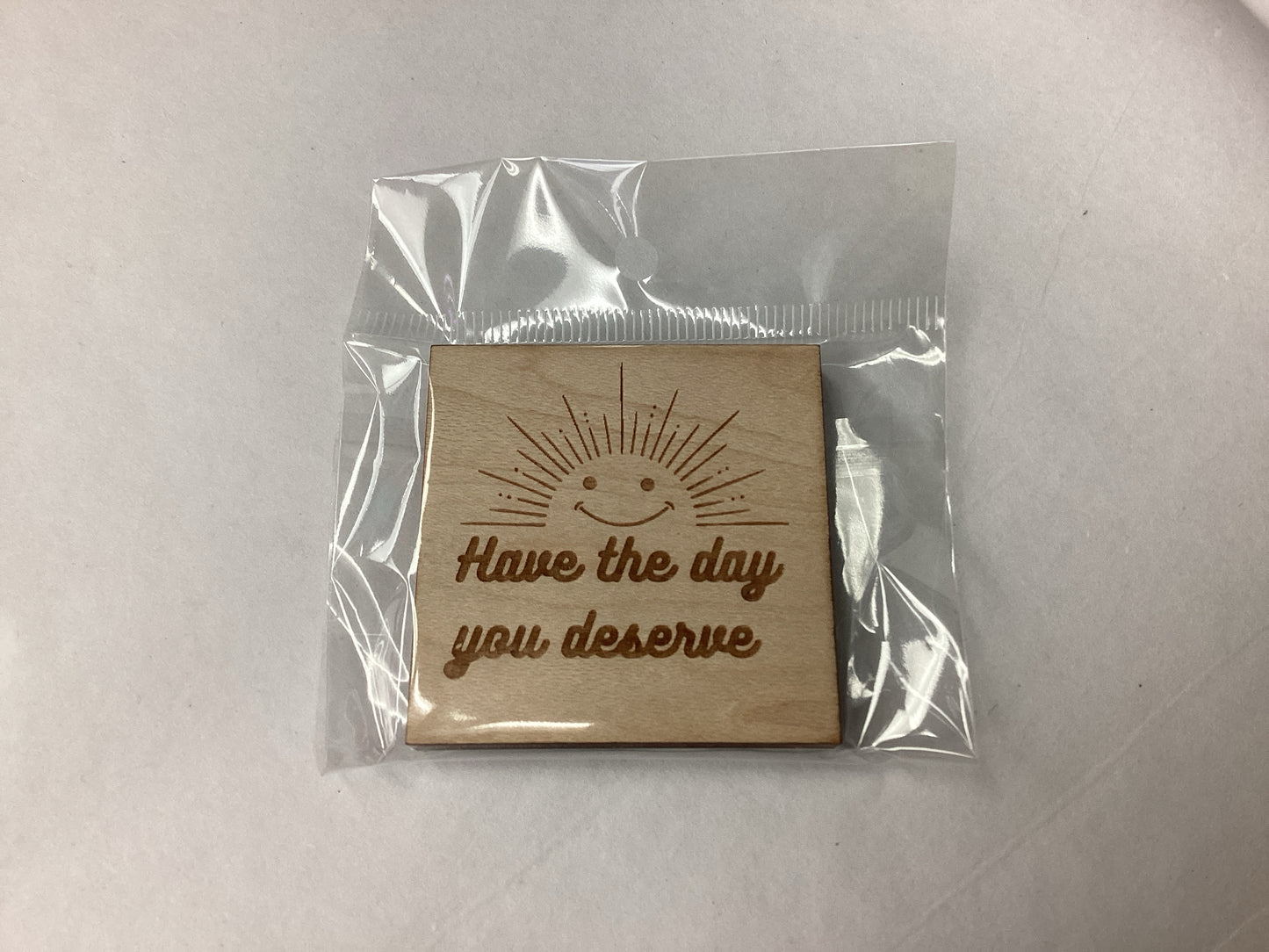 Day Deserve Magnet