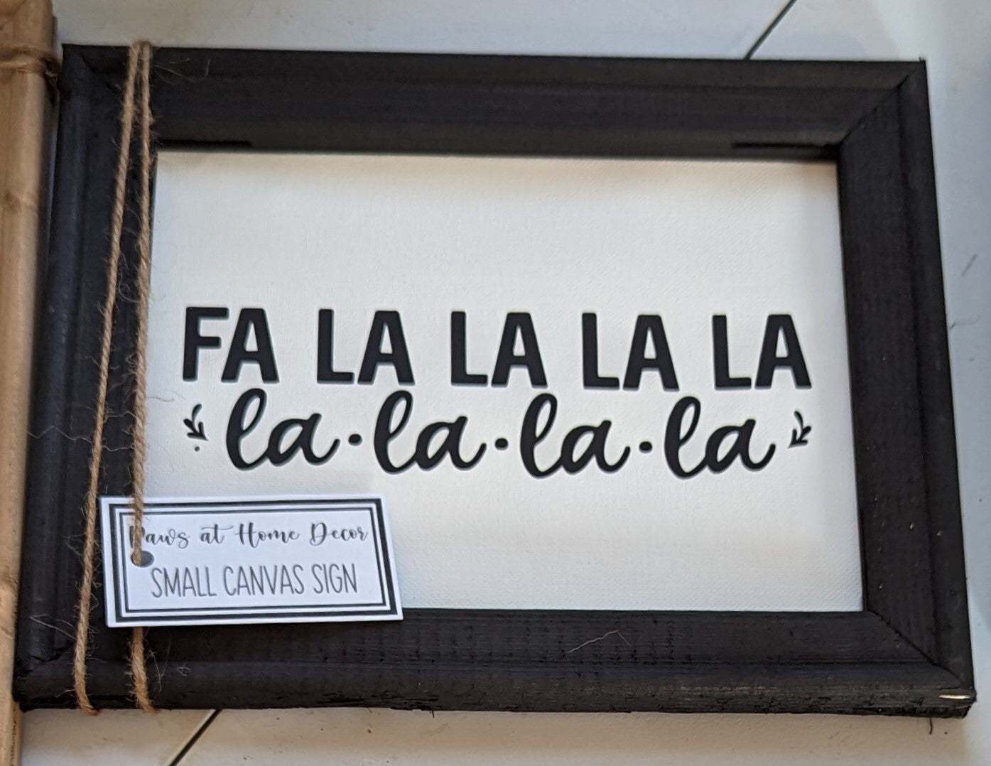 Fa la la la la canvas sign