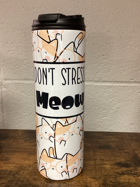 Don't Stress Meow 20oz 2 in 1 lid  Tumbler